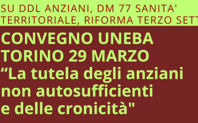 Uneba: “Su Ddl Anziani, cronicità e assistenza territoriale noi ci siamo e ci saremo”